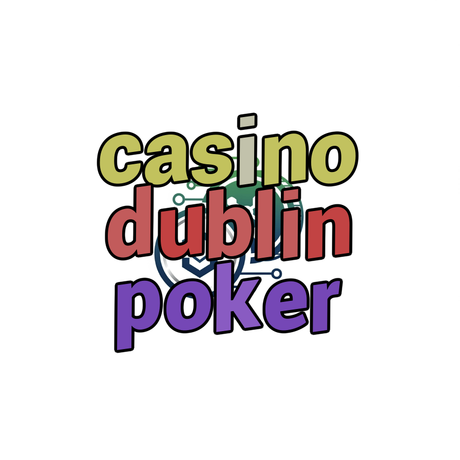 casino dublin poker